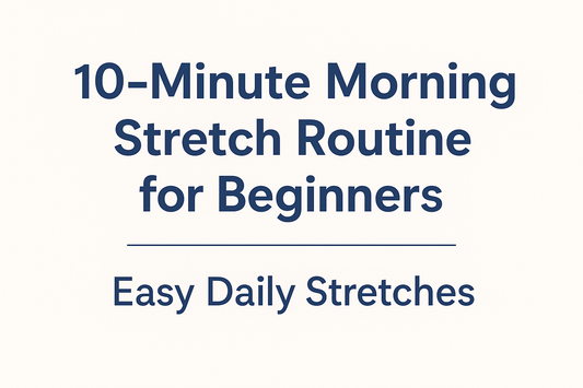 10-minute morning stretch routine for beginners to improve flexibility and wake up the body.