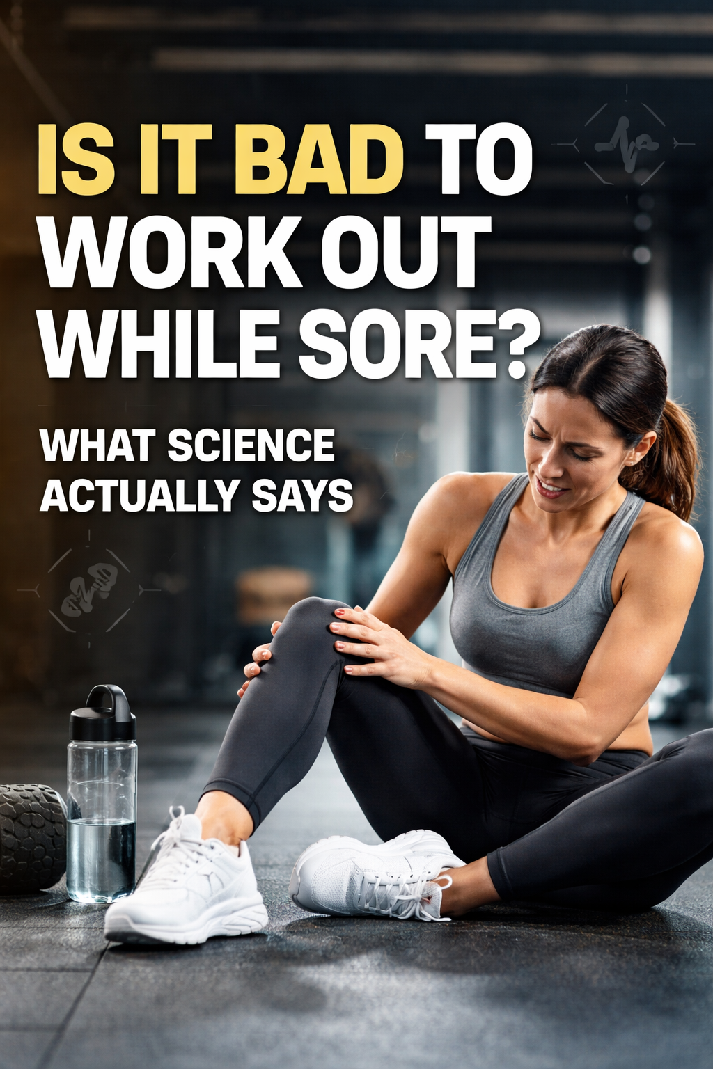 Work Out While Sore? What Science Actually Says