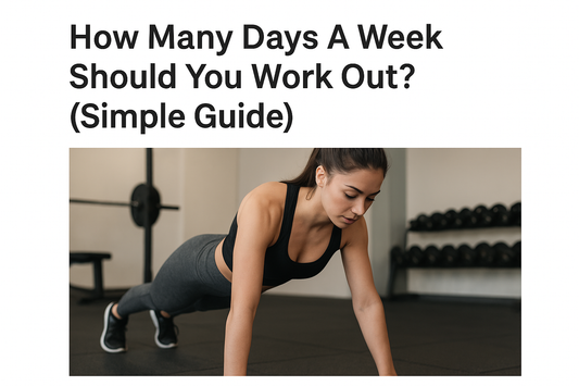 How Many Days A Week Should You Work out? (Simple Guide)